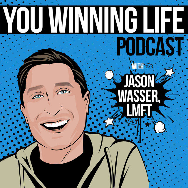 Title image of winning your life podcast with Jason Wasser